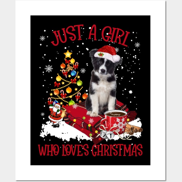 Border Collie Just A Girl Who Loves Christmas Wall Art by Los Draws